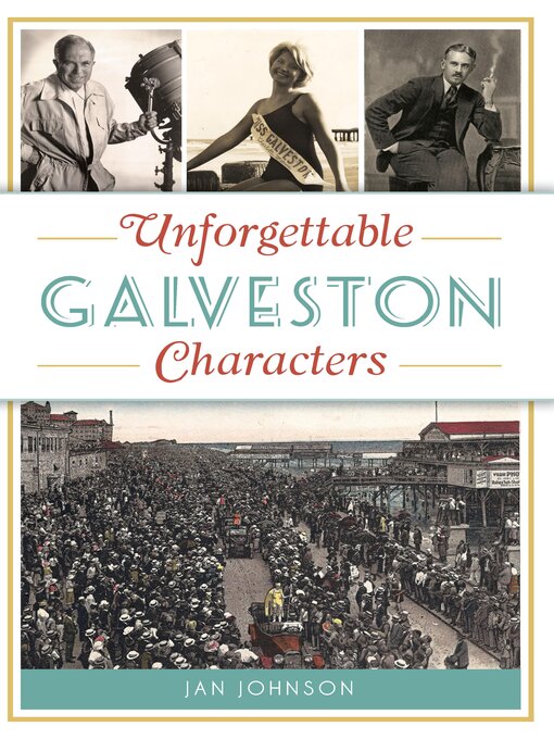 Title details for Unforgettable Galveston Characters by Jan Johnson - Available